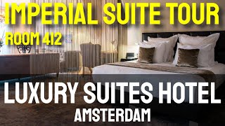 Imperial Suite Tour  Luxury Suites Amsterdam Hotel  Room 412 [upl. by Aivatnahs]