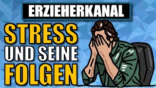 Symptome und Folgen von Stress  vom Kind bis zum Erwachsenen  Burn Out Anzeichen  ERZIEHERKANAL [upl. by Vilma]