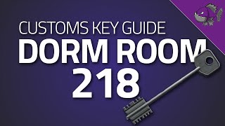 Dorm Room 218 Key  Key Guide  Escape From Tarkov [upl. by Aziar]