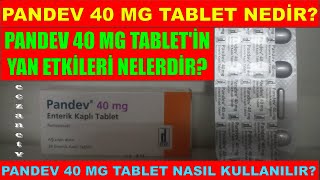 Pandev 40 Mg Enterik Kaplı Tablet Nedir Pandev Tabletin Yan Etkisi Nedir Pandev Nasıl Kullanılır [upl. by Lust725]