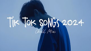 Tiktok songs 2024 🍄 Best tiktok songs 2024  Trending song latest [upl. by Ecreip]