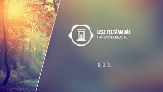 Lesz feltámadás [upl. by Elocim]