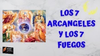 LOS 7 ARCANGELES I LOS 7 RAYOS ⚡✨🙏 [upl. by Odraner]