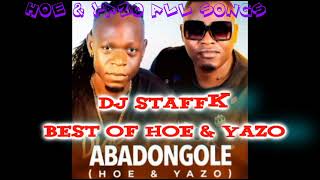 BEST OF ABADONGOLE HOE AND YAZO  Dj STAFF K  ALL SONGSLusoga New  UGluwereWalvex Promotionz [upl. by Bidle]