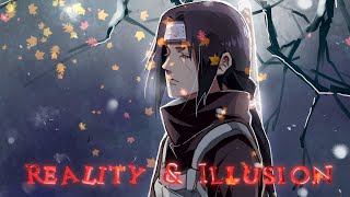 Itachi Uchihas WordsReality And Illusion [upl. by Ariahay]