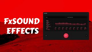 How to Use FxSounds Effects [upl. by Hagi]