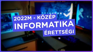 2022 május  Középszintű INFORMATIKA Érettségi  AlgoGrind [upl. by Anavoj]