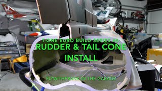 TOne Euro Build Series 6 Rudder amp Tail Cone Install [upl. by Felty]