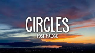 Post Malone  Circles Lyrics [upl. by Cohette]