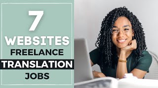 TOP 7 Freelance Translation Jobs Websites That Pay You To Translate Online [upl. by Felt]