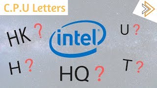 Intels CPU Letters Explained  K  H  HQ  U  Y  T Means   in Hindi [upl. by Fredelia]