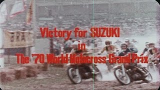 Suzuki 1970 Grand Prix Motocross Season Film rare [upl. by Milde]