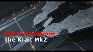 The Krait Mk2 Elite Dangerous [upl. by Gerrard]