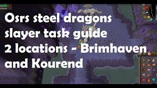 Osrs steel dragons slayer task guide [upl. by Dnomra119]