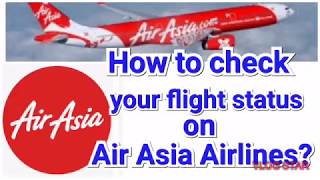 How to check your flight status on Air Asia Airlines [upl. by Amalie]