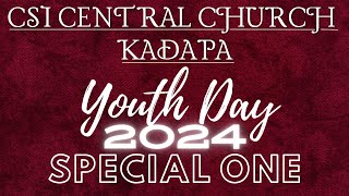 CSI CENTRAL CHURCH  youthday2024  SPECIAL ONE  Theme  Youth in Search of a Meaningful Life [upl. by Ahsekahs]