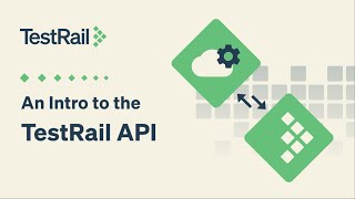 An Intro to the TestRail API [upl. by Etiuqram]