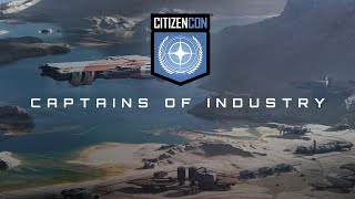 CitizenCon 2954 Captains of Industry [upl. by Einotna856]