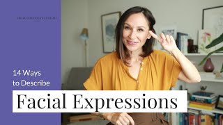 14 Ways to Describe Facial Expressions in English with the Eyebrows Eyes Mouth and Chin [upl. by Levana]