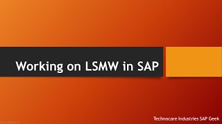 Working on LSMW in SAP [upl. by Noret]