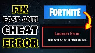 Fortnite  How To Fix Easy Anti Cheat Error [upl. by Lynne]