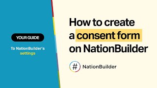 How to create a consent form on NationBuilder [upl. by Baten]