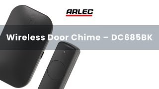 ARLEC  DC685BK Wireless Door Chime – setup and installation guide [upl. by Evin]