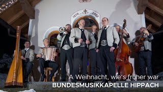 A Weihnacht wies früher war  Bundesmusikkapelle Hippach Weihnachtsgruß 2023 [upl. by Fulmis]