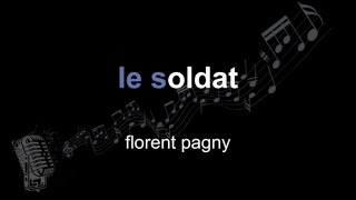 Le Soldat  Florent Pagny  Paroles [upl. by Smailliw]