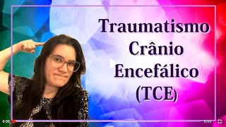 Traumatismo Crânio Encefálico TCE [upl. by Wanda812]