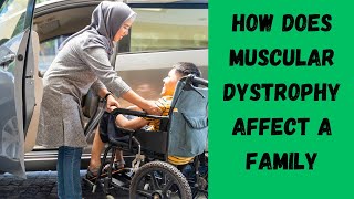 How does muscular dystrophy affect a family [upl. by Aicirtel]