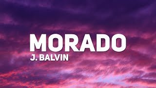 J Balvin  Morado Letra [upl. by Ellerud]