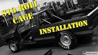 S10 Roll Cage  How to Install [upl. by Server]