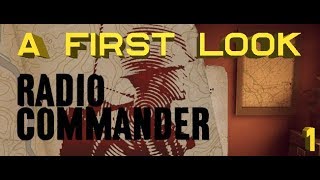 Radio Commander A First Look  Part 1 [upl. by Eliam639]