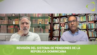 Revisión del sistema de pensiones de la República Dominicana [upl. by Acysej]