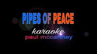 PIPES OF PEACE paul mccartney karaoke [upl. by Trescha]