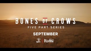 Bones of Crows 5Part Series [upl. by Leviralc86]