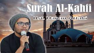 Ust Hanan Attaki  Surah AlKahfi Full HD Murottal HD [upl. by Ardnael271]