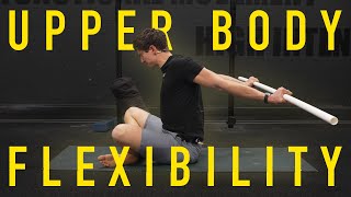 30 Minute Upper Body Flexibility Routine FOLLOW ALONG [upl. by Ocirema]