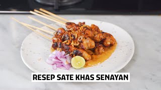 RESEP SATE AYAM  DUPLIKASI RESEP SATE KHAS SENAYAN BUMBU KACANG [upl. by Dutch]