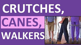 Crutches Canes and Walkers Nursing NCLEX Assistive Devices Review [upl. by Fulcher554]