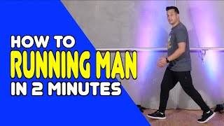 RUNNING MAN  Learn In 2 Minutes  Dance Moves In Minutes [upl. by Ettenuahs]