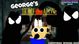 Georges Home Alone  PPGG Movie Peppa Pig Gets Grounded Christmas Special 2022 [upl. by Nallac]