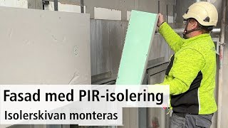 Fasad med PIRisolering  isolerskivan monteras [upl. by Hartnett782]