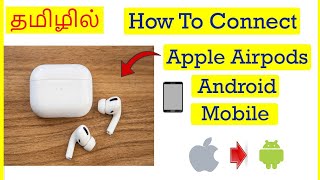 How to Connect Apple Airpods to Android Mobile Tamil  VividTech [upl. by Quennie]