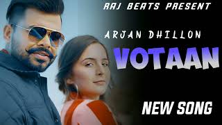 Arjan Dhillon  Votan Official Audio Arjan dhillon New Song  New Punjabi Song 2023 [upl. by Quincey16]