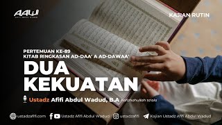 89 DUA KEKUATAN  Ustadz Afifi Abdul Wadud BA [upl. by Aener63]