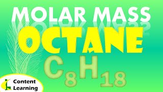 MOLAR MASS  OCTANE  C8H18 [upl. by Lledniw489]