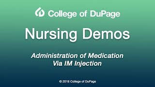 Nursing Demos Administration of Medication via IM Injection [upl. by Rothberg]