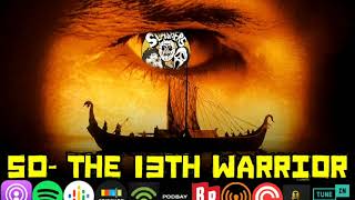 Review The 13th Warrior 1999 [upl. by Sieber]